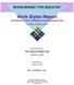 MYERS-BRIGGS TYPE INDICATOR. Work Styles Report ENHANCING TWO-WAY COMMUNICATION IN ORGANIZATIONS. by Allen L. Hammer, Ph.D. Report prepared for