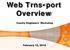 Web Trns port Overview. County Engineers Workshop