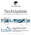 TechUpdate. TechUpdate is published quarterly and is available exclusively at  By: Michael L. Gonzales HandsOn-BI, LLC Quarter 1, 2006