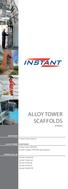 Alloy Tower. Instant. Product Key Features. Instant Span 300/400 Instant Snappy 300/400 og Snappy jr.