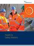 Health & Safety Matters 46% reduction in lost time incidents over the last 3 years