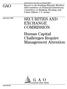 a GAO GAO SECURITIES AND EXCHANGE COMMISSION Human Capital Challenges Require Management Attention