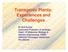Transgenic Plants: Experiences and Challenges