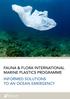 Credit whitcomberd-adobe Stock FAUNA & FLORA INTERNATIONAL MARINE PLASTICS PROGRAMME INFORMED SOLUTIONS TO AN OCEAN EMERGENCY