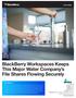 BlackBerry Workspaces Keeps This Major Water Company s File Shares Flowing Securely
