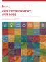 OUR ENVIRONMENT, OUR ROLE 2013 REPORT TO THE COMMUNITY ENVIRONMENTAL MASTER PLAN