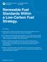 Renewable Fuel Standards Within a Low-Carbon Fuel Strategy.