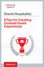 Oracle Hospitality: 6 Tips for Creating Coveted Guest Experiences