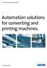 Automation solutions for converting and printing machines.
