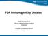 FDA Immunogenicity Updates