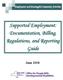 Employment and Meaningful Community Activities. Supported Employment: Documentation, Billing, Regulations, and Reporting Guide