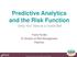 Predictive Analytics and the Risk Function