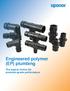 Engineered polymer (EP) plumbing. The logical choice for premium-grade performance