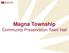 Magna Township Community Preservation Town Hall