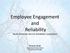 Employee Engagement and Reliability