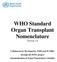 WHO Standard Organ Transplant Nomenclature Version 1.0