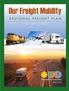 Our Freight Mobility REGIONAL FREIGHT PLAN EXECUTIVE SUMMARY