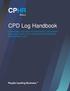CPD Log Handbook EVERYTHING YOU NEED TO KNOW ABOUT ORGANIZING AND SUBMITTING YOUR CONTINUING PROFESSIONAL DEVELOPMENT LOG