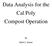 Data Analysis for the Cal Poly Compost Operation. By Mark C. Klever