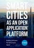 SMART CITIES AS AN OPEN APPLICATION PLATFORM. Building Software For Tomorrow's World