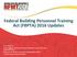 Federal Building Personnel Training Act (FBPTA) 2016 Updates