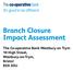 Branch Closure Impact Assessment. The Co-operative Bank Westbury on Trym 10 High Street, Westbury-on-Trym, Bristol BS9 3DU