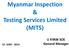Myanmar Inspection & Testing Services Limited (MITS)