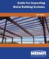 Guide for Inspecting Metal Building Systems. First Edition