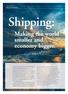 Shipping: Making the world smaller and economy bigger.