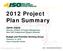 Plan Summary. Budget and Priorities Working Group February 15, 2013 Krey Corporate Center