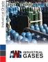 Industrial Grade. Gases & Equipment INDUSTRIAL GASES