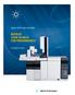 Agilent 5977A Series GC/MSD RESOLVE YOUR SEARCH FOR PERFORMANCE