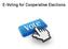 E-Voting for Cooperative Elections. Elections and E-Voting: Legal Issues and How to Do It CEOs Under $2M SIG Meeting