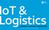 ogistics Happier customers, quicker ROI. An overview of current uses and future trends.