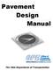 Pavement Pavement Design Design Manual Manual Office of Pavement OPE Engineering Design Management Research The Ohio Department of Transportation