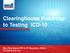 Clearinghouse Roadmap to Testing ICD-10. Mary Rita Hyland CPO & VP Regulatory Affairs The SSI Group, Inc.