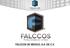 FALCCOS, Is made out by 3 companies, with the main goal to offer integrated solutions to our customers.