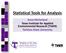 Statistical Tools for Analysis. Anne McFarland Texas Institute for Applied Environmental Research (TIAER) Tarleton State University
