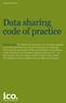 Data sharing code of practice