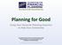 Planning for Good. Using Your Financial Planning Expertise to Help Your Community