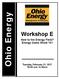 Ohio Energy. Workshop E. New to the Energy Field? Energy Game Show 101. Tuesday, February 21, :45 a.m. to Noon