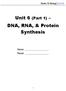 Unit 6 (Part 1) DNA, RNA, & Protein Synthesis