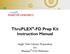 ThruPLEX -FD Prep Kit Instruction Manual. Single Tube Library Preparation for Illumina NGS Platforms