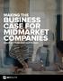 MAKING THE BUSINESS CASE FOR MIDMARKET COMPANIES