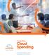 Controlling. Cloud Spending. Avoiding the Steep Cost of Unchecked Cloud Growth