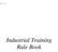1 P age. Industrial Training Rule Book