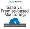 SaaS vs. Premise-based Monitoring: 9