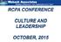 RCPA CONFERENCE CULTURE AND LEADERSHIP OCTOBER, 2015