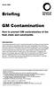 GM Contamination. How to prevent GM contamination of the food chain and countryside.