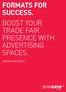 FORMATS FOR SUCCESS. BOOST YOUR TRADE FAIR PRESENCE WITH ADVERTISING SPACES. OFFERS AND PRICES